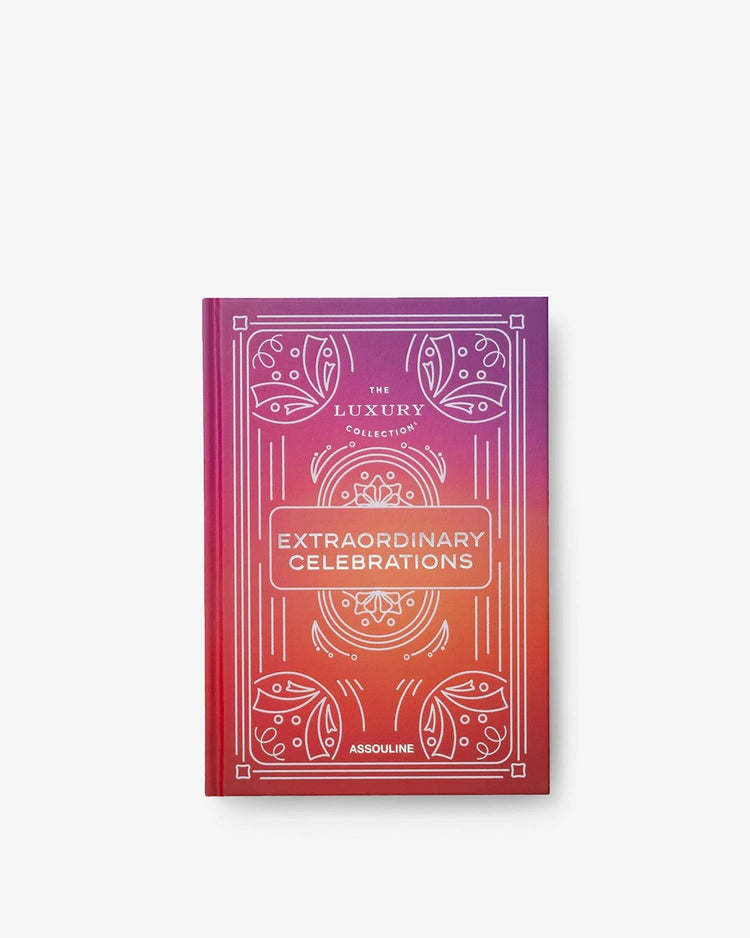 THE LUXURY COLLECTION: EXTRAORDINARY CELEBRATIONS