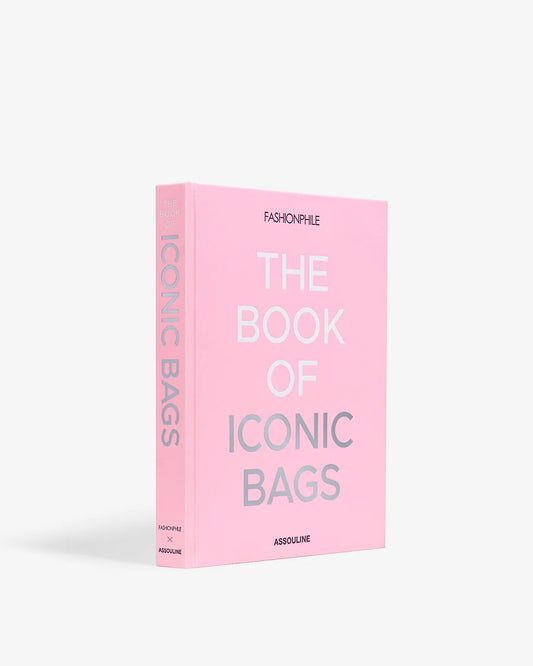 Fashionphile: The Book of Iconic Bags