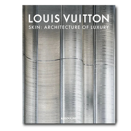 Louis Vuitton Skin: Architecture of Luxury (Singapore Edition)